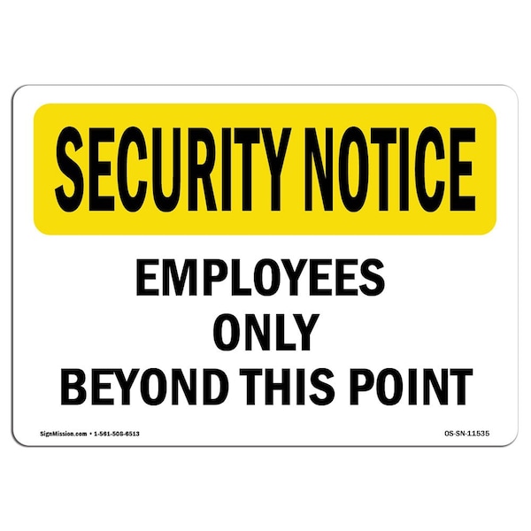 OSHA Security Sign, 3.5" Height, 5" Width, Employees Only Beyond This Point, Landscape, 10PK